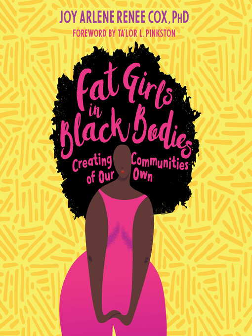 Title details for Fat Girls in Black Bodies by Joy Arlene Renee Cox, Ph.D. - Available